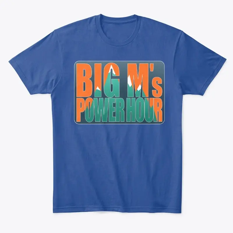 Big M's Power Hour Tee